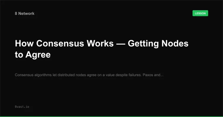 How Consensus Works — Getting Nodes to Agree